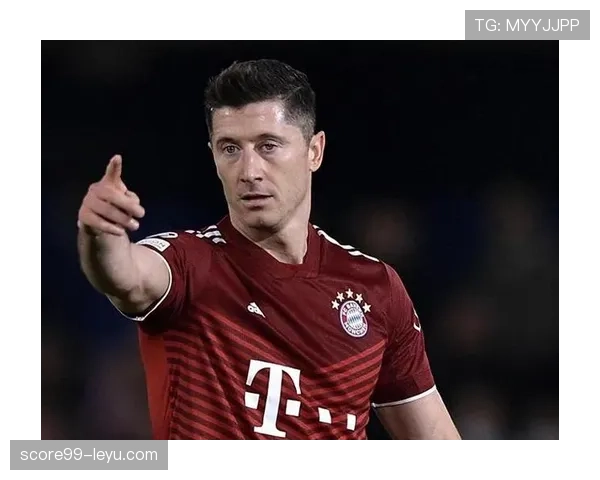 莱万战术角色与大场面带队能力解析 莱万战术角色与大场面带队能力解析